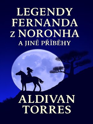 cover image of Legendy Fernanda z Noronha a Jiné Příběhy